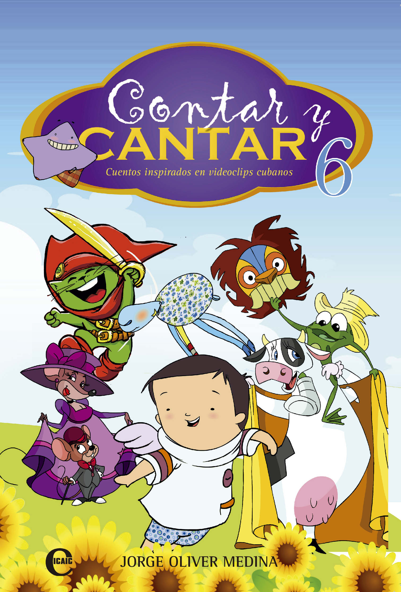 Contar y cantar VI. Cuentos inspirados en videoclips cubanos