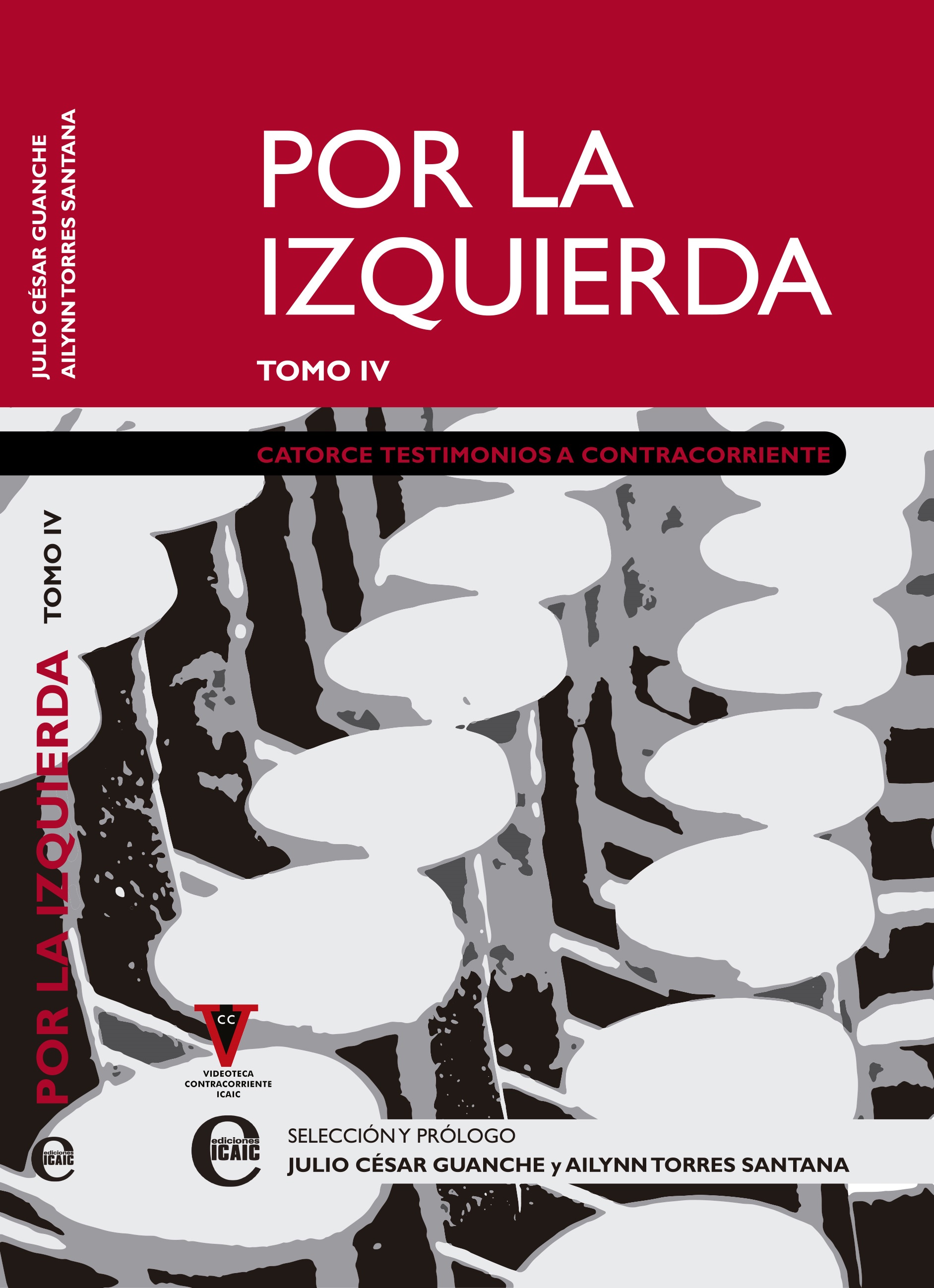 Por la izquierda (Tomo IV)