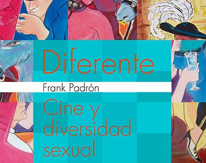 Diferente. Cine y diversidad sexual