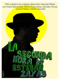 cartel de La segunda hora de Esteban Zayas