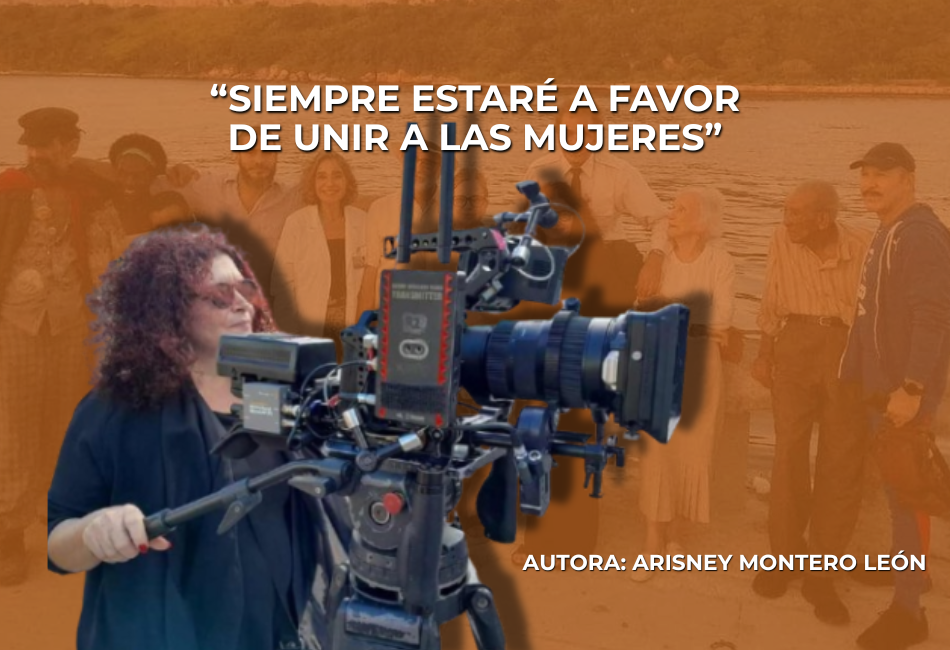 “Siempre estaré a favor de unir a las mujeres”