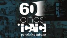Imagen Aniversario 60 del ICAIC