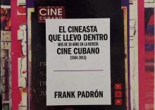 El cineasta que llevo dentro. Más de 30 años en la revista Cine cubano