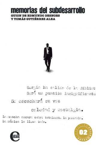 Memorias del subdesarrollo. Guion de Edmundo Desnoes y Tomás Gutiérrez Alea