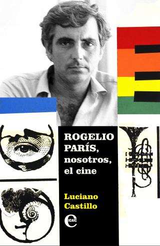 Rogelio París, nosotros, el cine